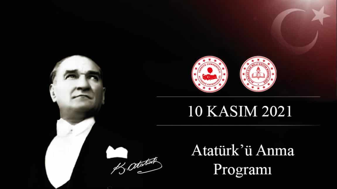 10 Kasım Atatürk'ü Anma Günü Altındağ İlçe Töreni Okulumuz Tarafından Düzenlendi