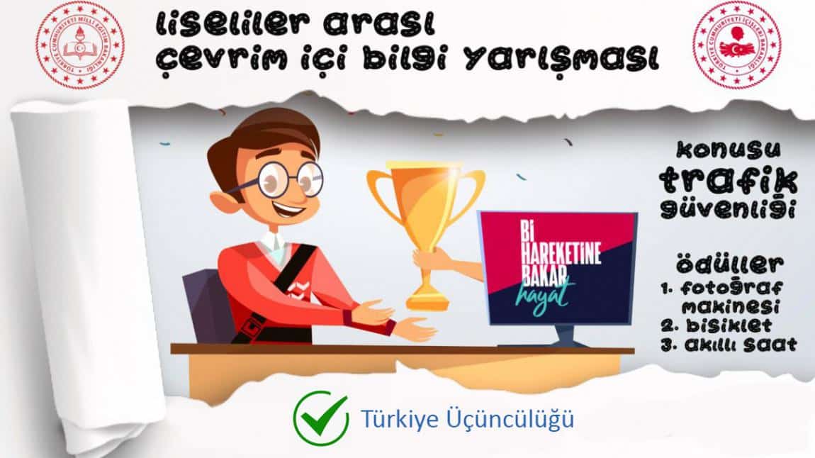 Öğrencimiz Berat CİHAN Trafik Güvenliği Çevrimiçi Bilgi Yarışmasında Türkiye Üçüncülüğü Elde Etmiştir.