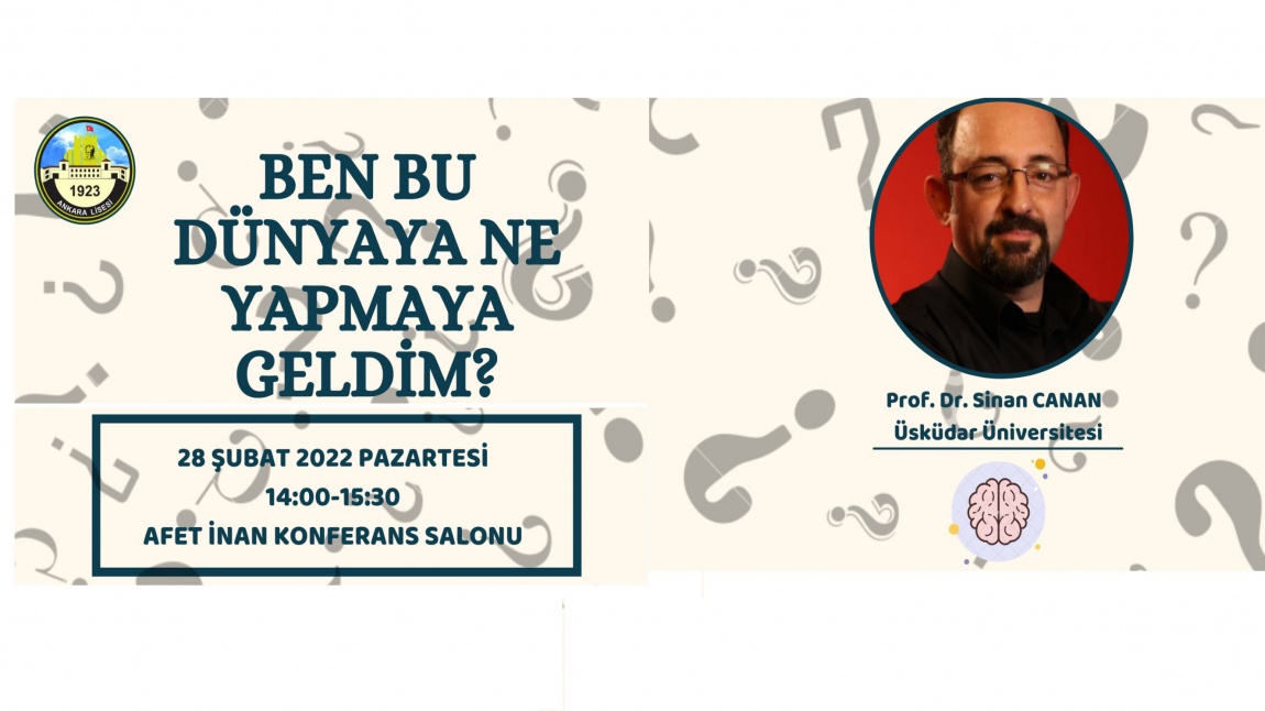Ankara Lisesinde Prof. Dr. Sinan CANAN İle Söyleşi