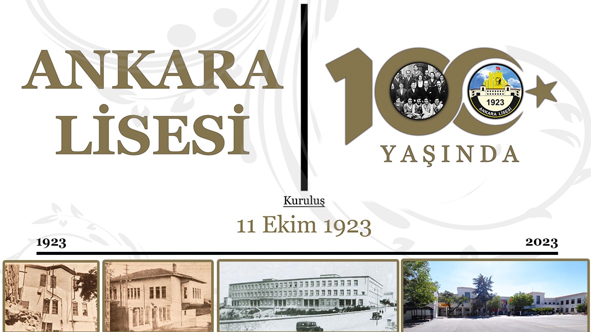 Cumhuriyetle Yaşıt Okulumuz Ankara Lisesi 100. Yaşında